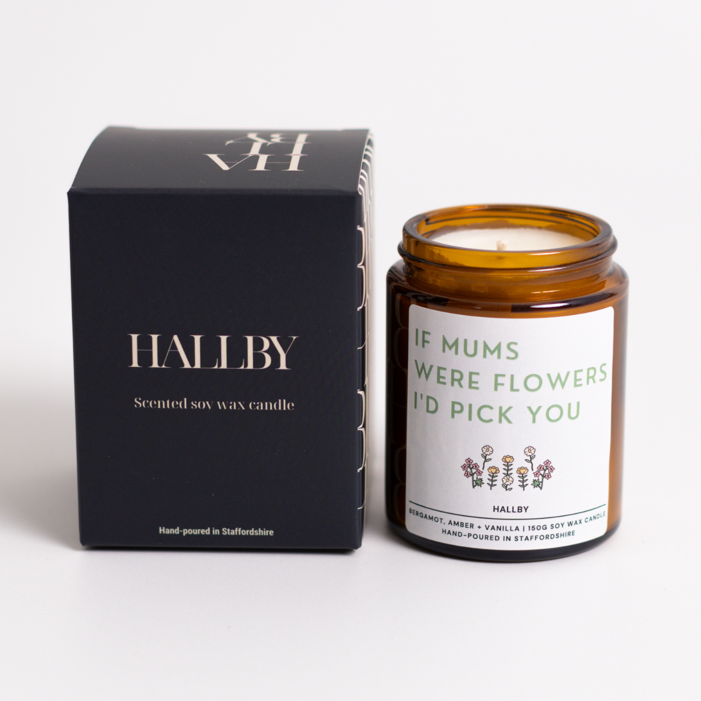 If mums were flowers I&#39;d pick you Soy wax candle in 180ml apothecary style jar and Hallby branded box.