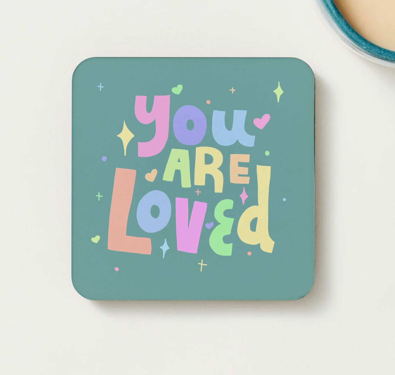 You are loved coaster